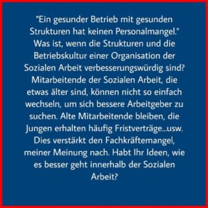 Soziale Arbeit - Existiert ein Fachkräftemangel in der Sozialen Arbeit - oder eher nicht - die Ursachen müssen betrachtet werden